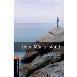 Oxford Bookworms Library: Level 2:: Dead Man's Island