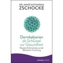 Darmbakterien als Schlüssel zur Gesundheit
