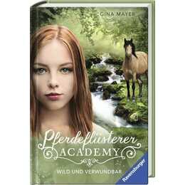 Pferdeflüsterer-Academy, Band 12: Wild und verwundbar