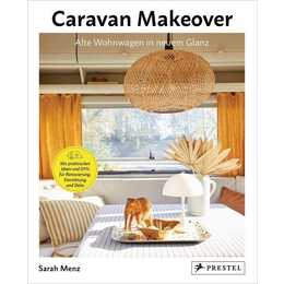 Caravan Makeover: Alte Wohnwagen in neuem Glanz