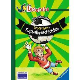 Die schönsten Leseraben-Fussballgeschichten - Leserabe 2. Klasse - Erstlesebuch für Kinder ab 7 Jahren