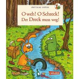 Nulli und Priesemut: O weh! O Schreck! Der Dreck muss weg