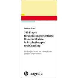 365 Fragen für die lösungsorientierte Kommunikation in Psychotherapie und Coaching
