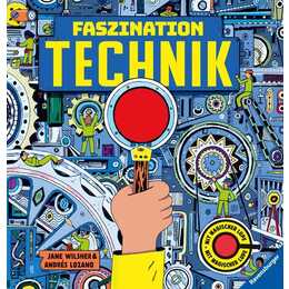 Faszination Technik - Technikbuch für Kinder ab 7 Jahren, mit magischer Lupe
