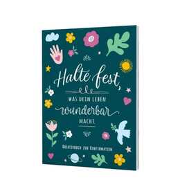 Halte fest, was dein Leben wunderbar macht