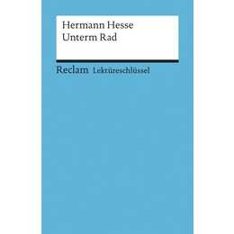 Lektüreschlüssel zu Hermann Hesse: Unterm Rad