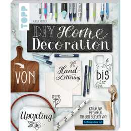 DIY Home Decoration - von Handlettering bis Upcycling