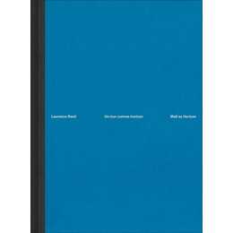 Laurence Rasti - Wall as Horizon