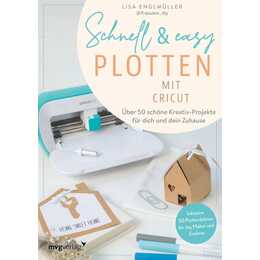 Schnell & easy plotten mit Cricut