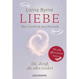 Liebe – Das Geschenk des Himmels