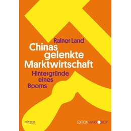 Chinas gelenkte Marktwirtschaft