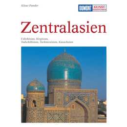 DuMont Kunst-Reiseführer Zentralasien