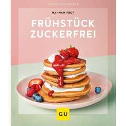 Frühstück zuckerfrei