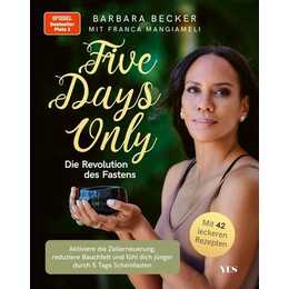 Five days only. Die Revolution des Fastens