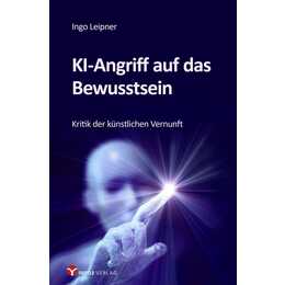 KI-Angriff auf das Bewusstsein