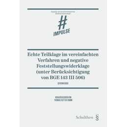 Echte Teilklage im vereinfachten Verfahren und negative Feststellungswiderklage (unter Berücksichtigung von BGE 143 III 506)