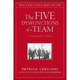The Five Dysfunctions of a Team