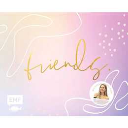 Friends - Das Freundebuch für dich und deine Besties - von Cali Kessy