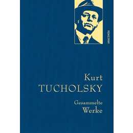 Kurt Tucholsky, Gesammelte Werke