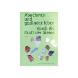 Abnehmen und gesünder leben durch die Kraft der Steine 3
