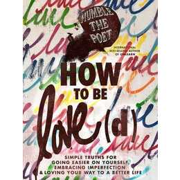 How to be Love(d)