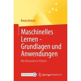Maschinelles Lernen - Grundlagen und Anwendungen