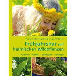 Frühjahrskur mit heimischen Wildkräutern