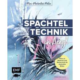 Mini-Masterclass Malen – Spachteltechnik in Acryl