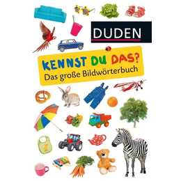 Kennst du das? Das große Bildwörterbuch