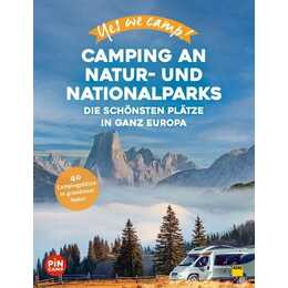 Yes we camp! Camping an Natur- und Nationalparks