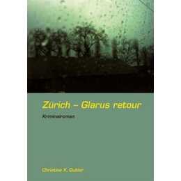 Zürich - Glarus retour