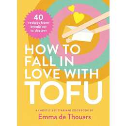 How to Fall in Love with Tofu