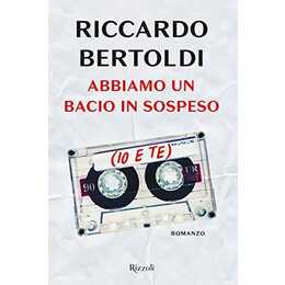 Abbiamo un bacio in sospeso (io e te)