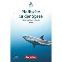 Die DaF-Bibliothek, A1/A2, Haifische in der Spree, Tödlicher Streit in Berlin, Lektüre, Mit Audios online
