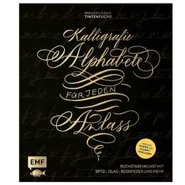 Kalligrafie - Alphabete für jeden Anlass