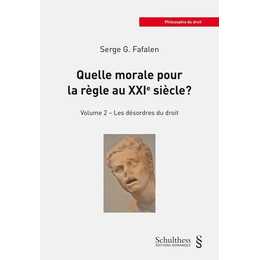 Quelle morale pour la règle au XXIe siècle