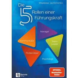 Die 5 Rollen einer Führungskraft