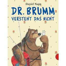 Dr. Brumm: Dr. Brumm versteht das nicht