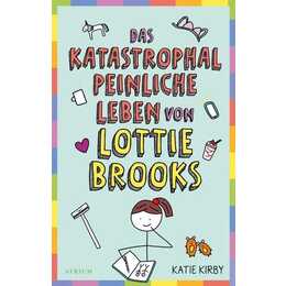 Das katastrophal peinliche Leben von Lottie Brooks