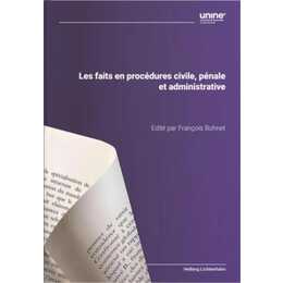 Les faits en procédures civile, pénale et administrative