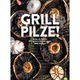 Grill Pilze