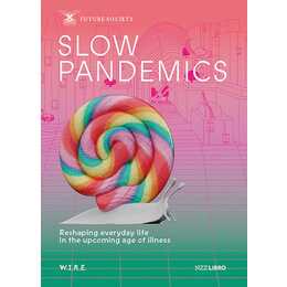 Slow Pandemics