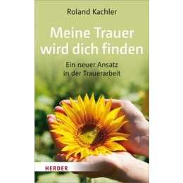 Meine Trauer wird dich finden
