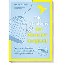 Die Strategie der Absichtslosigkeit