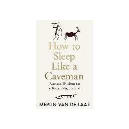 How to Sleep Like a Caveman