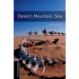 Oxford Bookworms Library: Level 4:: Desert, Mountain, Sea