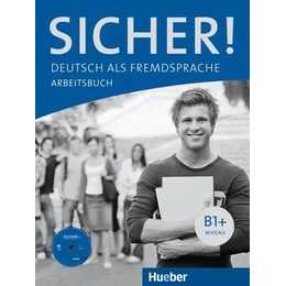 Sicher! B1+/Arbeitsbuch mit Audio-CD