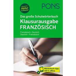 PONS Das grosse Schulwörterbuch Klausurausgabe Französisch
