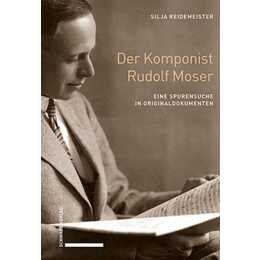 Der Komponist Rudolf Moser