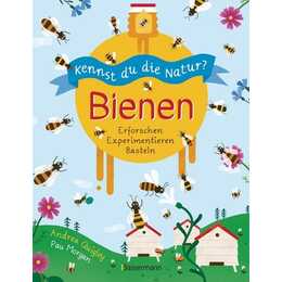 Kennst du die Natur? - Bienen. Das Aktiv- und Wissensbuch für Kinder ab 7 Jahren